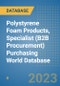 Polystyrene Foam Products, Specialist (B2B Procurement) Purchasing World Database - Product Image