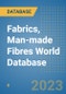 Fabrics, Man-made Fibres World Database - Product Image