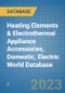 Heating Elements & Electrothermal Appliance Accessories, Domestic, Electric World Database - Product Image