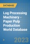 Log Processing Machinery - Paper Pulp Production World Database - Product Image
