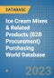 Ice Cream Mixes & Related Products (B2B Procurement) Purchasing World Database - Product Image