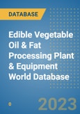Edible Vegetable Oil & Fat Processing Plant & Equipment World Database- Product Image