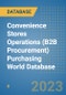 Convenience Stores Operations (B2B Procurement) Purchasing World Database - Product Image