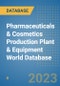 Pharmaceuticals & Cosmetics Production Plant & Equipment World Database - Product Image