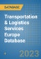 Transportation & Logistics Services Europe Database - Product Image