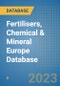 Fertilisers, Chemical & Mineral Europe Database - Product Image
