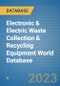 Electronic & Electric Waste Collection & Recycling Equipment World Database - Product Image