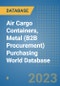 Air Cargo Containers, Metal (B2B Procurement) Purchasing World Database - Product Image