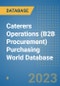 Caterers Operations (B2B Procurement) Purchasing World Database - Product Image