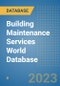 Building Maintenance Services World Database - Product Image
