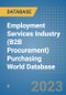 Employment Services Industry (B2B Procurement) Purchasing World Database - Product Image
