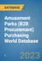 Amusement Parks (B2B Procurement) Purchasing World Database - Product Image