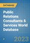 Public Relations Consultants & Services World Database - Product Image