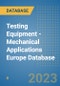 Testing Equipment - Mechanical Applications Europe Database - Product Thumbnail Image