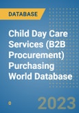 Child Day Care Services (B2B Procurement) Purchasing World Database- Product Image