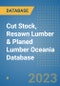Cut Stock, Resawn Lumber & Planed Lumber Oceania Database - Product Image