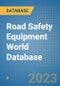Road Safety Equipment World Database - Product Image