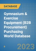 Gymnasium & Exercise Equipment (B2B Procurement) Purchasing World Database- Product Image