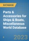 Parts & Accessories for Ships & Boats, Miscellaneous World Database - Product Image