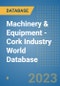Machinery & Equipment - Cork Industry World Database - Product Image