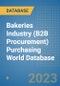 Bakeries Industry (B2B Procurement) Purchasing World Database - Product Image