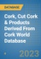 Cork, Cut Cork & Products Derived From Cork World Database - Product Image