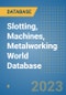 Slotting, Machines, Metalworking World Database - Product Image