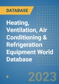 Heating, Ventilation, Air Conditioning & Refrigeration Equipment World Database- Product Image