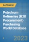 Petroleum Refineries (B2B Procurement) Purchasing World Database - Product Image