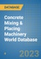 Concrete Mixing & Placing Machinery World Database - Product Image