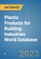 Plastic Products for Building Industries World Database - Product Image