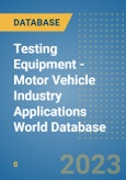 Testing Equipment - Motor Vehicle Industry Applications World Database- Product Image