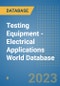 Testing Equipment - Electrical Applications World Database - Product Image