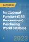 Institutional Furniture (B2B Procurement) Purchasing World Database - Product Image