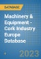 Machinery & Equipment - Cork Industry Europe Database - Product Image