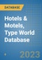 Hotels & Motels, Type World Database - Product Image