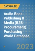 Audio Book Publishing & Media (B2B Procurement) Purchasing World Database- Product Image