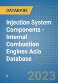 Injection System Components - Internal Combustion Engines Asia Database- Product Image