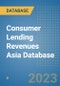 Consumer Lending Revenues Asia Database - Product Image