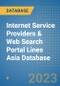 Internet Service Providers & Web Search Portal Lines Asia Database - Product Image