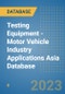 Testing Equipment - Motor Vehicle Industry Applications Asia Database - Product Thumbnail Image