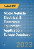 Motor Vehicle Electrical & Electronic Equipment, Application Europe Database- Product Image