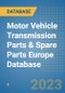 Motor Vehicle Transmission Parts & Spare Parts Europe Database - Product Thumbnail Image