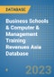 Business Schools & Computer & Management Training Revenues Asia Database - Product Thumbnail Image