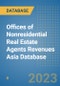 Offices of Nonresidential Real Estate Agents Revenues Asia Database - Product Image