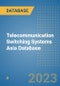 Telecommunication Switching Systems Asia Database - Product Image