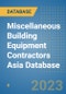 Miscellaneous Building Equipment Contractors Asia Database - Product Image