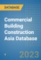 Commercial Building Construction Asia Database - Product Image