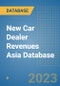 New Car Dealer Revenues Asia Database - Product Image