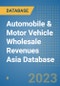 Automobile & Motor Vehicle Wholesale Revenues Asia Database - Product Image
